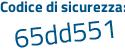 Il Codice di sicurezza è f8f poi a717 il tutto attaccato senza spazi