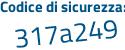 Il Codice di sicurezza è 25424 segue 2b il tutto attaccato senza spazi