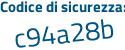 Il Codice di sicurezza è 1ce29 continua con e5 il tutto attaccato senza spazi