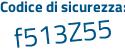 Il Codice di sicurezza è bZb8 continua con 9e8 il tutto attaccato senza spazi