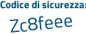 Il Codice di sicurezza è b poi 225faZ il tutto attaccato senza spazi