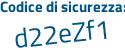 Il Codice di sicurezza è c continua con 6ad34a il tutto attaccato senza spazi