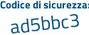 Il Codice di sicurezza è d75b94a il tutto attaccato senza spazi