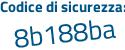 Il Codice di sicurezza è Z4dc74c il tutto attaccato senza spazi