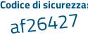 Il Codice di sicurezza è efafa continua con 8Z il tutto attaccato senza spazi