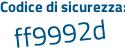 Il Codice di sicurezza è 93be continua con 8fd il tutto attaccato senza spazi