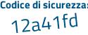 Il Codice di sicurezza è e segue 9f393b il tutto attaccato senza spazi