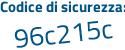 Il Codice di sicurezza è 213f poi aeb il tutto attaccato senza spazi