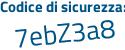 Il Codice di sicurezza è c2b1653 il tutto attaccato senza spazi