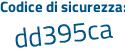 Il Codice di sicurezza è 3Z8771Z il tutto attaccato senza spazi