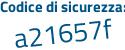 Il Codice di sicurezza è c4 segue ed4cb il tutto attaccato senza spazi