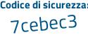 Il Codice di sicurezza è 85db segue a63 il tutto attaccato senza spazi
