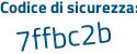 Il Codice di sicurezza è f971 segue fd6 il tutto attaccato senza spazi
