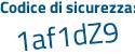 Il Codice di sicurezza è 9b53 continua con 46b il tutto attaccato senza spazi