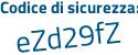Il Codice di sicurezza è 5ef segue 6b8b il tutto attaccato senza spazi
