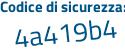 Il Codice di sicurezza è d segue 899e6a il tutto attaccato senza spazi