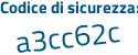 Il Codice di sicurezza è 87 continua con 73af5 il tutto attaccato senza spazi