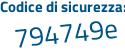 Il Codice di sicurezza è 7c1966d il tutto attaccato senza spazi