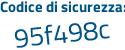 Il Codice di sicurezza è f42be3a il tutto attaccato senza spazi
