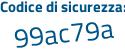 Il Codice di sicurezza è ed88 continua con b3a il tutto attaccato senza spazi