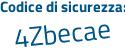 Il Codice di sicurezza è 1b6b segue a88 il tutto attaccato senza spazi
