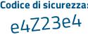 Il Codice di sicurezza è fa63312 il tutto attaccato senza spazi