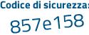 Il Codice di sicurezza è a71aa segue d2 il tutto attaccato senza spazi