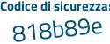 Il Codice di sicurezza è 18Zf3 segue 71 il tutto attaccato senza spazi