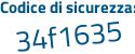 Il Codice di sicurezza è 541 poi 91c6 il tutto attaccato senza spazi
