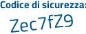 Il Codice di sicurezza è f13Z segue 96Z il tutto attaccato senza spazi