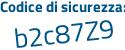 Il Codice di sicurezza è b poi 96c368 il tutto attaccato senza spazi