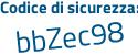Il Codice di sicurezza è ee21 poi bc2 il tutto attaccato senza spazi