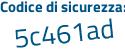 Il Codice di sicurezza è 311 segue 6Z6b il tutto attaccato senza spazi