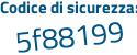 Il Codice di sicurezza è 11ef141 il tutto attaccato senza spazi