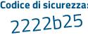 Il Codice di sicurezza è e94c continua con cac il tutto attaccato senza spazi