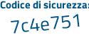 Il Codice di sicurezza è cb continua con dbd97 il tutto attaccato senza spazi