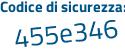 Il Codice di sicurezza è 86 poi b5158 il tutto attaccato senza spazi
