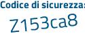 Il Codice di sicurezza è 3 continua con a4abd5 il tutto attaccato senza spazi