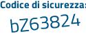 Il Codice di sicurezza è 1c continua con cb672 il tutto attaccato senza spazi