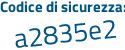 Il Codice di sicurezza è cbd segue c38b il tutto attaccato senza spazi