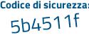 Il Codice di sicurezza è bc667 poi 74 il tutto attaccato senza spazi