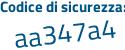 Il Codice di sicurezza è 9629 continua con Z54 il tutto attaccato senza spazi