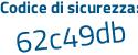 Il Codice di sicurezza è 863c31a il tutto attaccato senza spazi