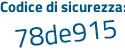 Il Codice di sicurezza è 1bad774 il tutto attaccato senza spazi