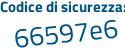 Il Codice di sicurezza è ed1175f il tutto attaccato senza spazi