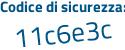 Il Codice di sicurezza è 5ef poi 12e2 il tutto attaccato senza spazi