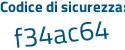Il Codice di sicurezza è 9f poi 3438c il tutto attaccato senza spazi