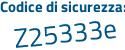 Il Codice di sicurezza è e323bf2 il tutto attaccato senza spazi