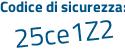 Il Codice di sicurezza è 15c5485 il tutto attaccato senza spazi