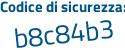 Il Codice di sicurezza è 6d99 poi Zcc il tutto attaccato senza spazi